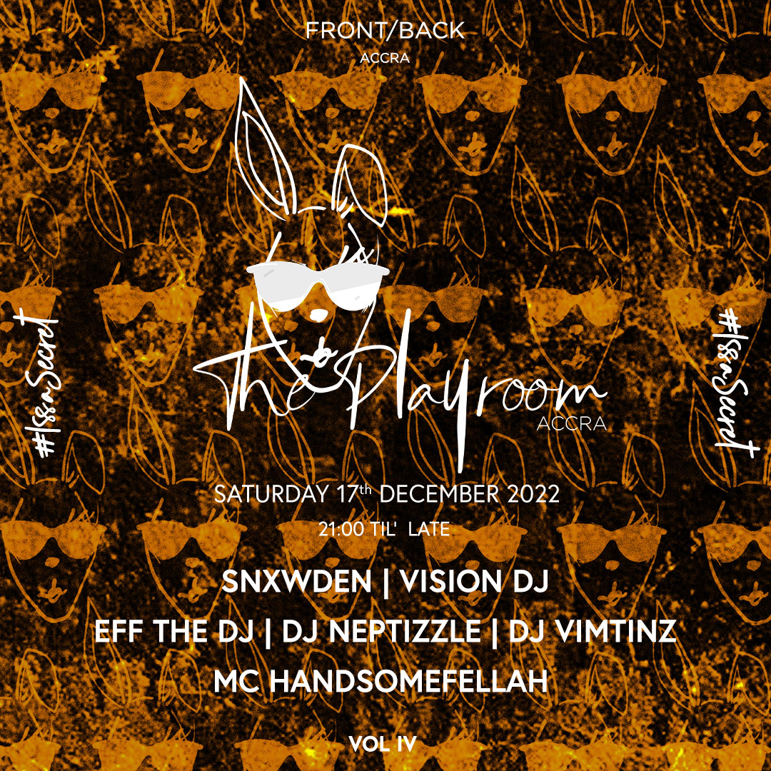 The PLaYRoOm: Volume IV || Front / Back, Accra