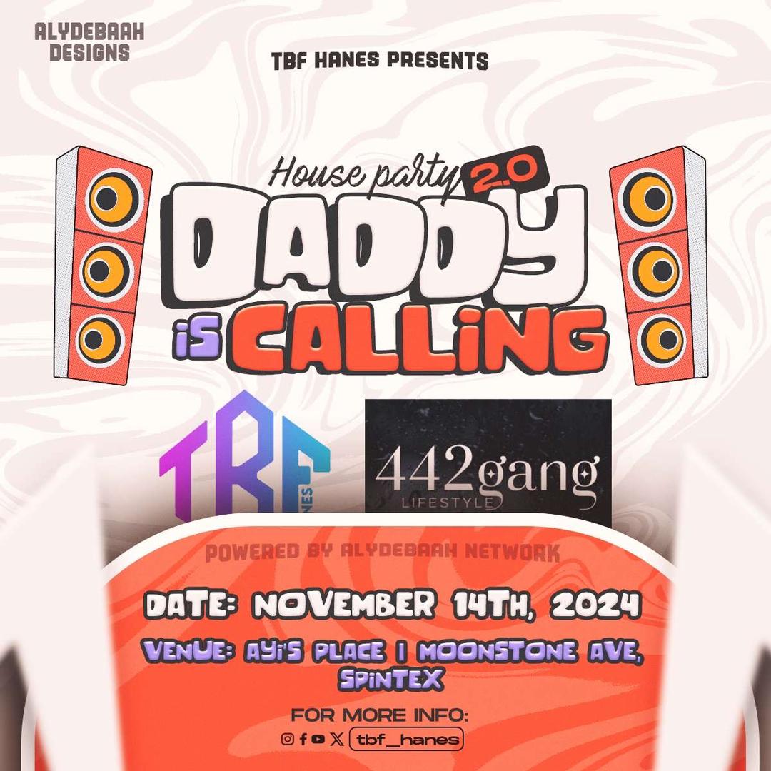 DADDY IS CALLING HOUSE PARTY 2.0