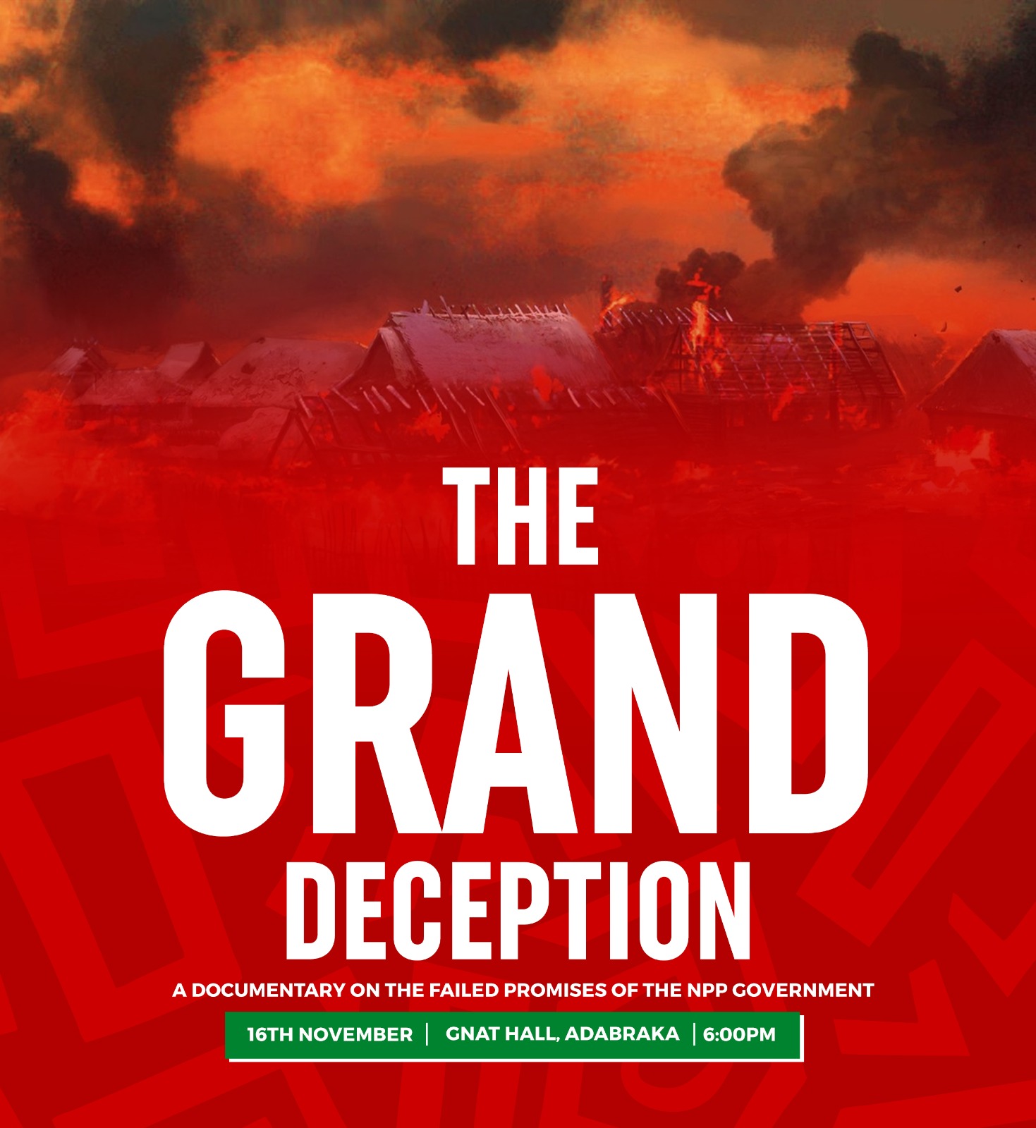 The Grand Deception - A documentary on the failed promises of the NPP Government