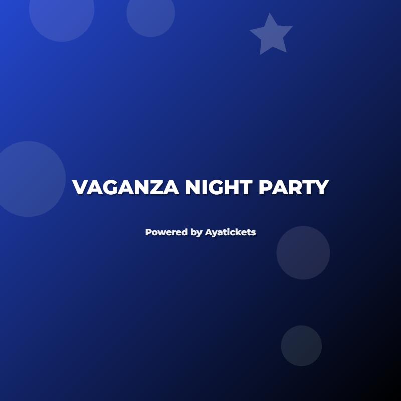 Vaganza Night Party