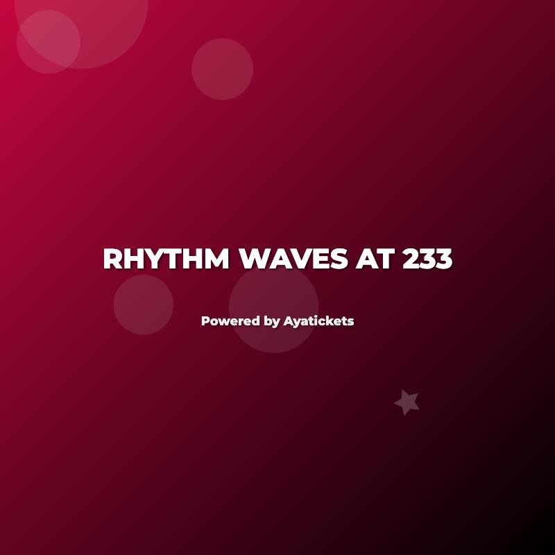Rhythm Waves at 233