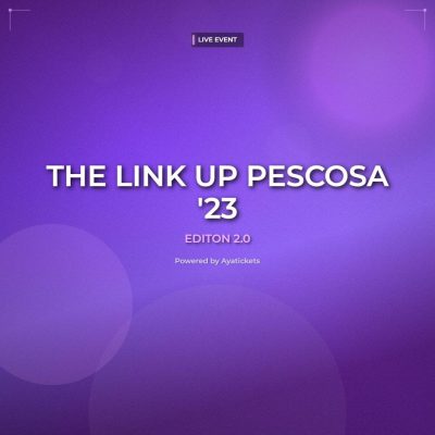 THE LINK UP PESCOSA '23 EDITON 2.0