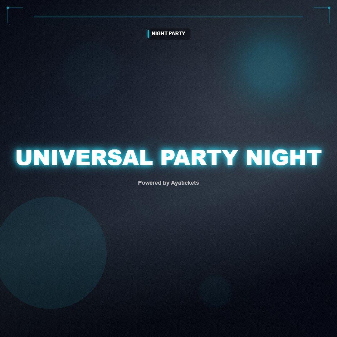 Universal Party Night