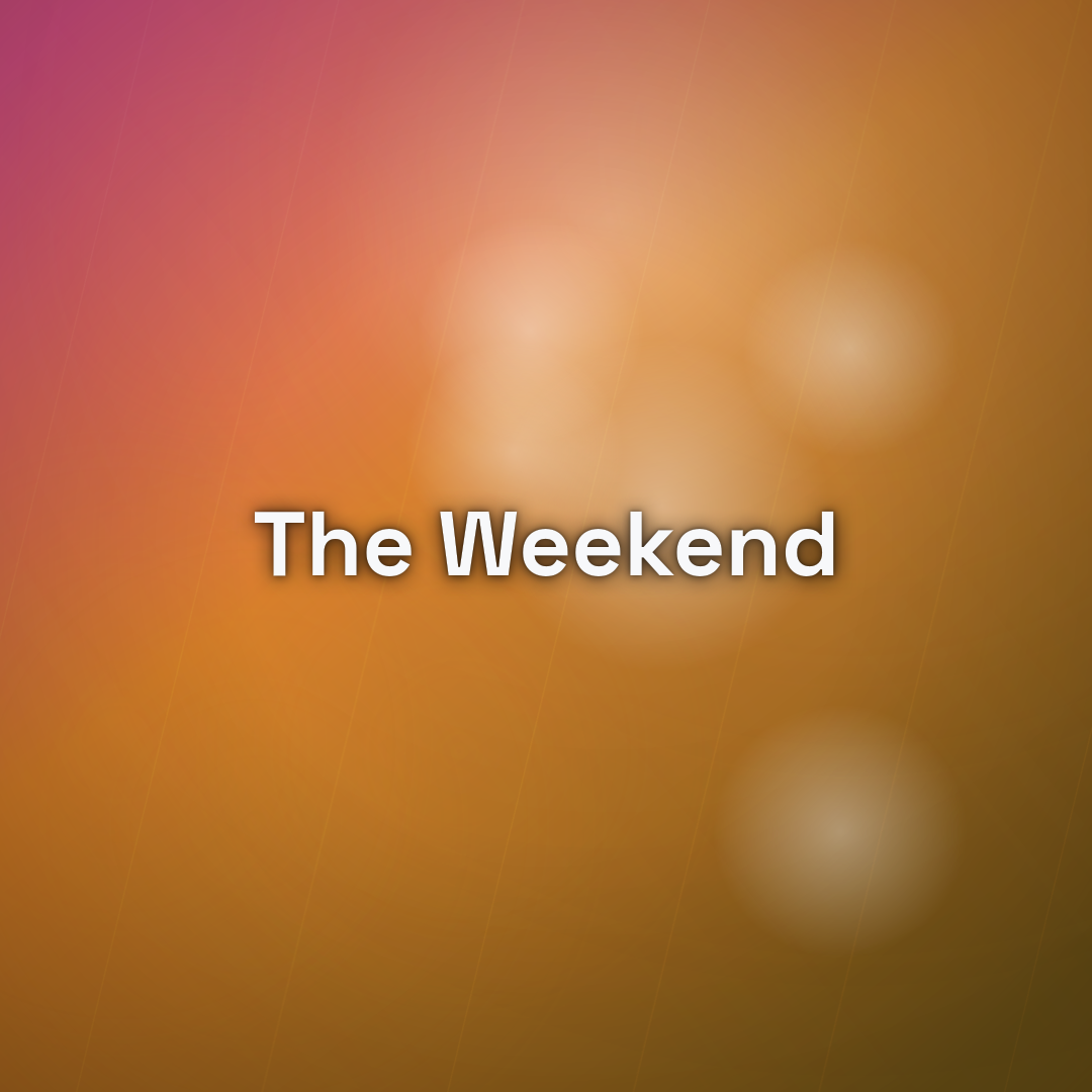The Weekend